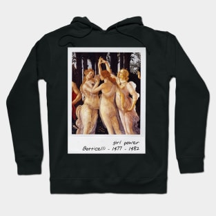 botticelli - girl power Hoodie